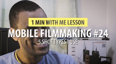 5 Shot Techniques I Use In Mobile Filmmaking