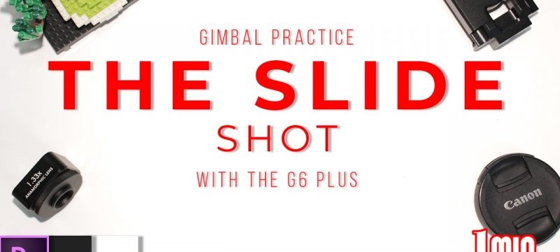 Cinematic Slide Shots (Feiyu G6 Plus)