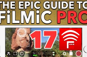 Ep. 17 FiLMiC Remote Tutorial – Epic Guide to FiLMiC Pro