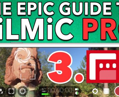 Ep. 3 Manual Modes – Epic Guide to FiLMiC Pro