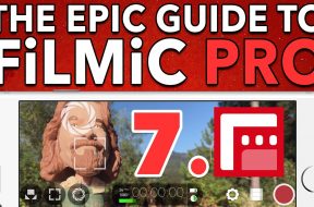 Ep. 7 Resolution, BitRate & Aspect Ratio – Epic Guide to FiLMiC Pro