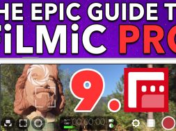 Ep. 9 TimeLapse Mode – Epic Guide to FiLMiC Pro