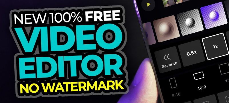 Free Video Editing App Without Watermark
