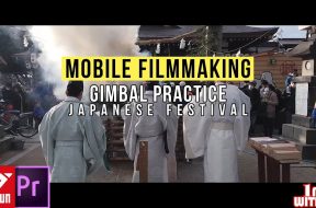 Gimbal Practice Japanese Festival… Samsung S7 Edge & Zhiyun-Smooth-Q