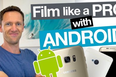 How to Film Professional Videos with an Android Smartphone