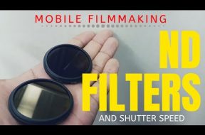 Mobile Filmmaking ND Filters & Shutter Speed (IGT.V.)