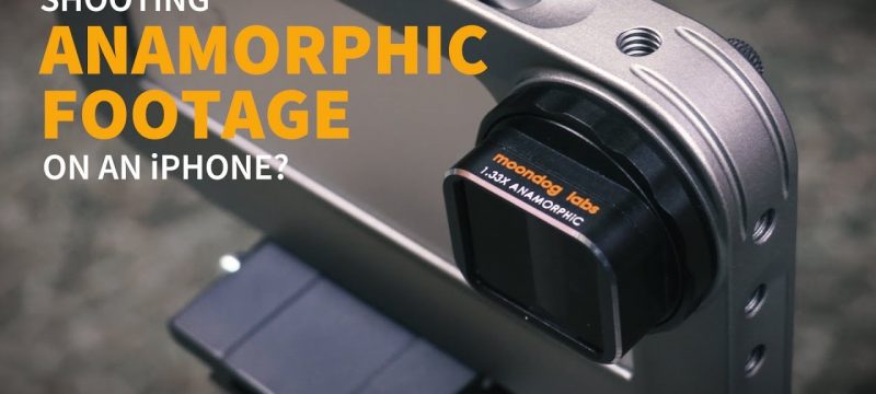 Shooting ANAMORPHIC FOOTAGE on an iPhone?