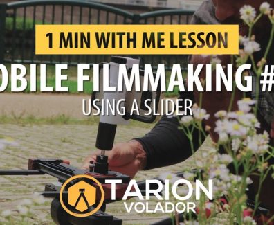 Tutorial 27: Mobile Filmmaking….How To Use A Slider….Tarion Volador Video Slider