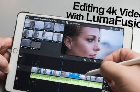 Editing 4k video with LumaFusion on the iPad Pro – Part 1