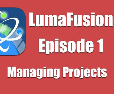 Ep 1 Introduction: Creating and Managing Projects in LumaFusion