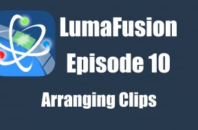 Ep 10 Editing: Arranging Clips in the Timeline