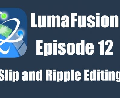 Ep 12 Editing: Performing Slip and Ripple Edits