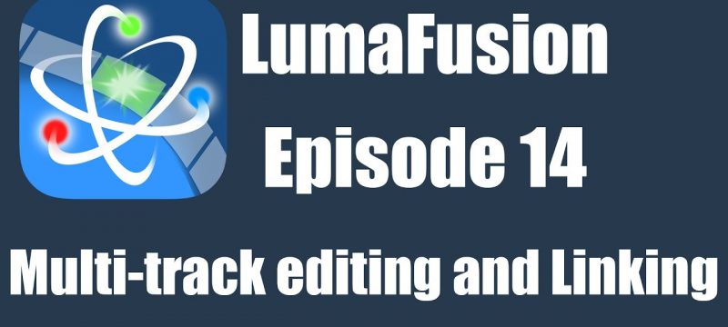 Ep 14 Editing: Working with Multiple Video Tracks and Clip Linking Explained