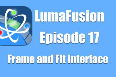 Ep 17 Color & Effects: The Frame and Fit Interface Explained