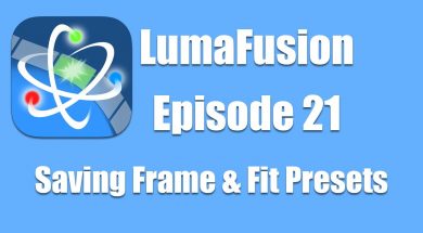 Ep 21 Color & Effects: Saving Frame and Fit Presets