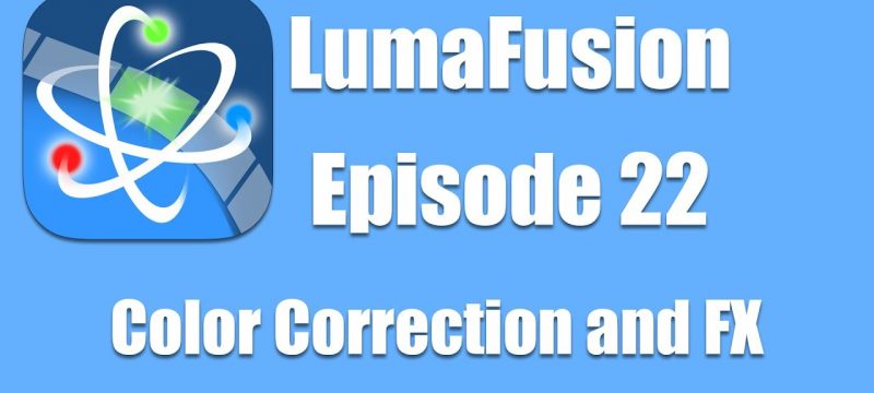 Ep 22 Color & Effects: Applying Color Correction and Keyframing Effects