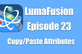 Ep 23 Color & Effects: Copy and Paste Clip Attributes
