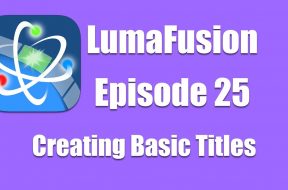 Ep 25 Titles: Creating Basic Titles