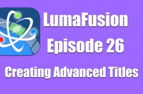 Ep 26 Titles: Creating Advanced Titles