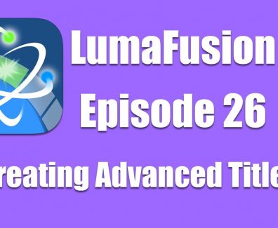 Ep 26 Titles: Creating Advanced Titles