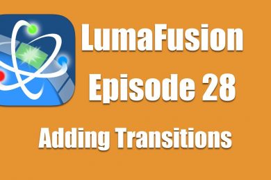 Ep 28 Transitions: Adding Transitions