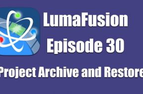 Ep 30 Finishing: Project Archive and Restore