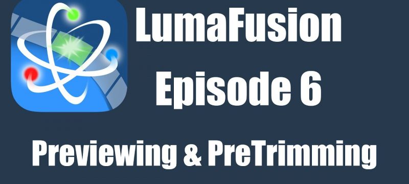 Ep 6 Editing: Previewing and PreTrimming Media