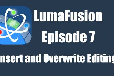Ep 7 Editing: Performing Insert Overwrite and Replace Edits