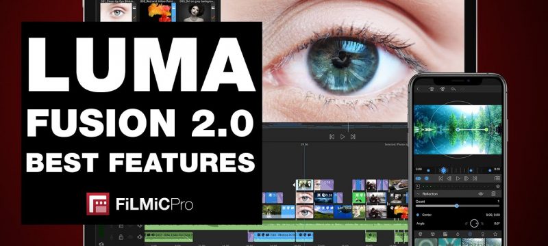 FiLMiC Guide: The Best New Features in LumaFusion 2.0