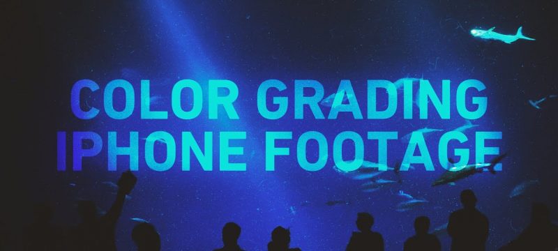 How to Color Grade iPhone Footage | Video Editing Tips