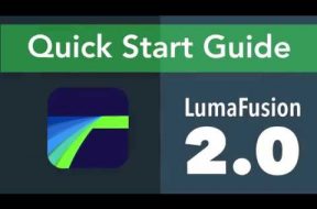 LumaFusion 2.0 Quick Start