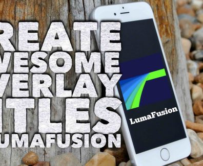 LumaFusion How to Create Awesome Titles with Overlay Videos & Royalty Free Music