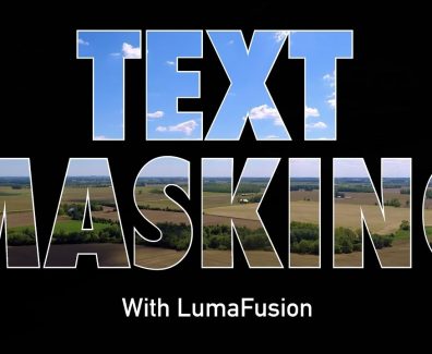 Text Masking Titles In LumaFusion | Tutorial