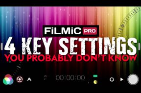 4 KEY Filmic Pro Settings You Might Not Know