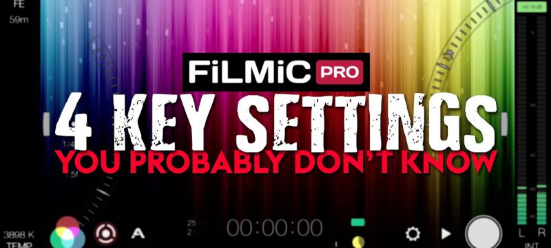 4 KEY Filmic Pro Settings You Might Not Know